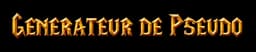 Générateur de pseudo en ligne